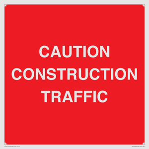 CAUTION CONSTRUCTION TRAFFIC